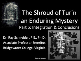 The Shroud of Turin an Enduring Mystery. Part 5 End.