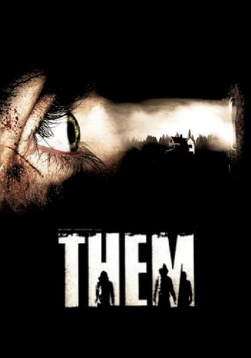 Them - Loro sono là fuori 2006 Film Completo Download