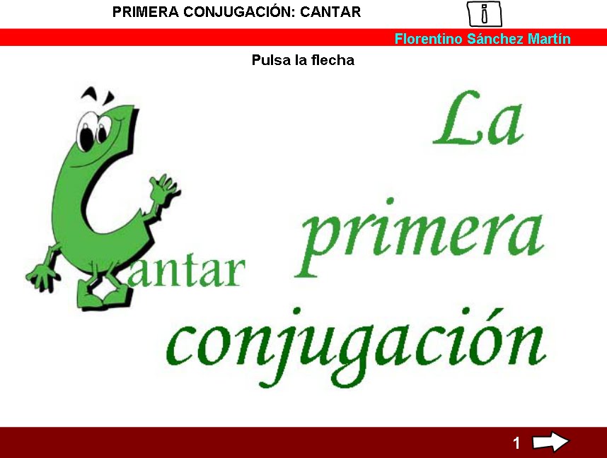 http://cplosangeles.juntaextremadura.net/web/edilim/tercer_ciclo/lengua/conjugacion_regular/la_primera_conjugacion/la_primera_conjugacion.html