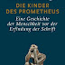 Bewertung anzeigen Die Kinder des Prometheus: Eine Geschichte der Menschheit vor der Erfindung der Schrift Bücher