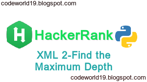 XML 2 - Find the Maximum Depth in Python - HackerRank Solution