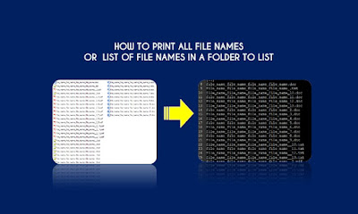 How to print file names of all or select list of files in a folder to a list How to print file names of all or select list of files in a folder to a list? 