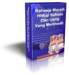 E-book - RAHASIA MERAIH HIDUP SUKSES DAN UANG YANG MELIMPAH