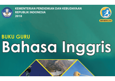 Download unduh Buku Guru Siswa Bahasa Inggris Kelas 12 Kurikulum 2013 Revisi 2018