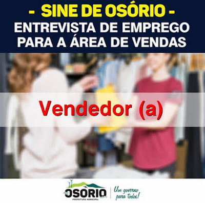 Sine seleciona Vendedores para Nova Loja em Osório