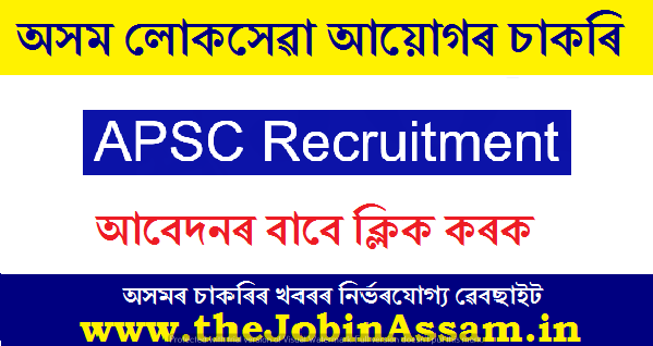 APSC Recruitment