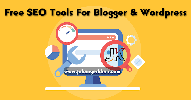 Free SEO Tools For Blogger & Wordpress