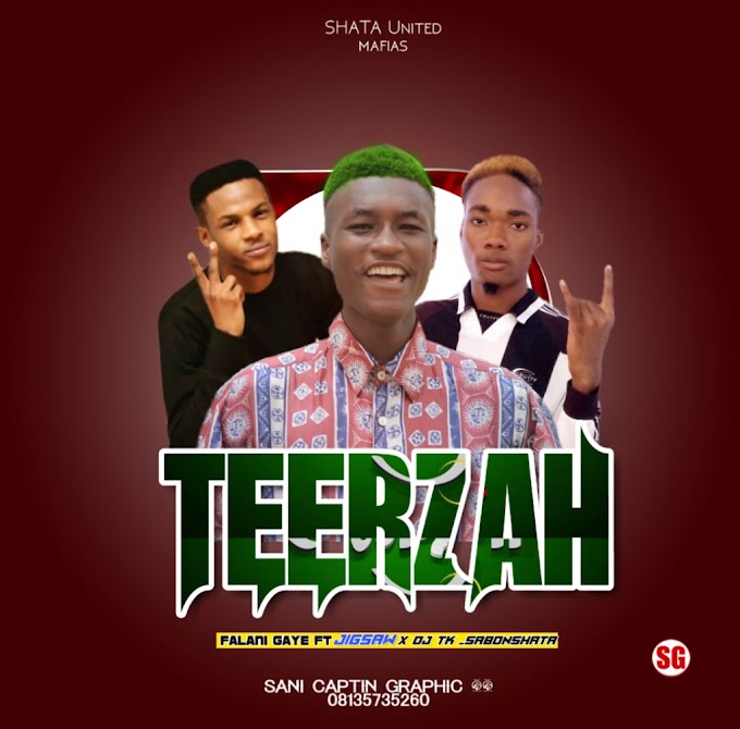  TEERZAH Music | feat Jigsaw X DJTK SABON SHATA PROD BY DJTK