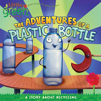 Image: The Adventures of a Plastic Bottle: A Story About Recycling (Little Green Books) | Paperback – Picture Book: 24 pages | by Alison Inches (Author), Pete Whitehead (Illustrator). Publisher: Little Simon; Original ed. edition (January 6, 2009)