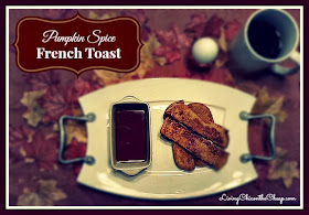 Pumpkin Spice French Toast