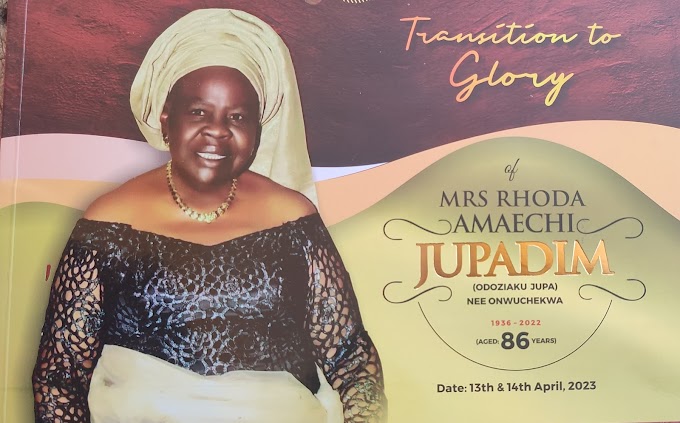 BIOGRAPHY OF A TRUE MOTHER, MRS RHODA AMAECHI JUPADIM NEE  ONWUCHEKWA (ODOZIAKU JUPA)