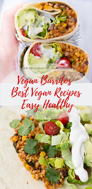 Vegan Burritos - Best Vegan Recipes Easy Healthy