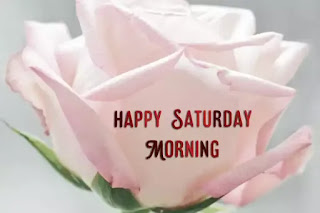 Good morning happy Saturday