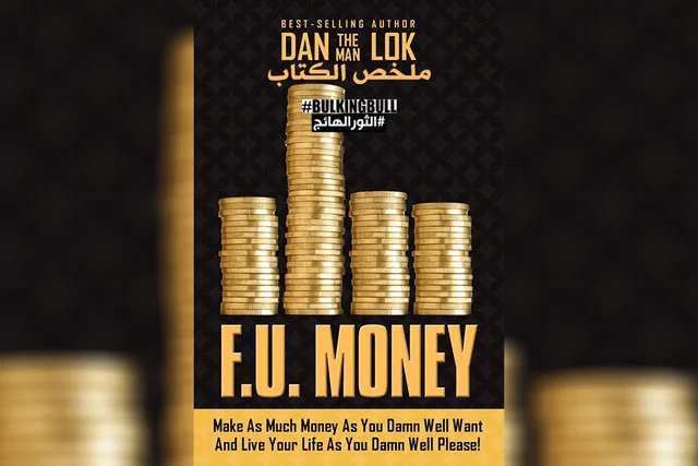 ملخص كتاب دان لوك F.U Money by Dan Lok