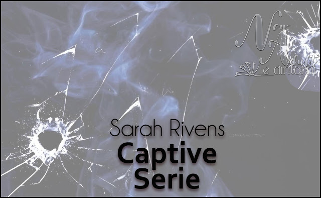 New Adult e dintorni: CAPTIVE: CUORE PRIGIONIERO Captive Series di SARAH  RIVENS