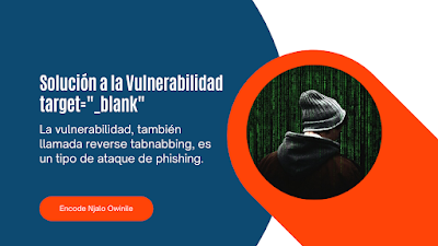 La vulnerabilidad target="_blank" y la solución rel="noopener noreferrer"