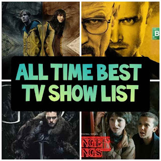 Best Tv Shows Of All Time list that You Should Have To Watch