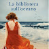 Blog Tour "La biblioteca sull'oceano" di Ashley Hay