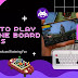 How to Play Online Board Games: Strengthening Bonds and Fostering Fun