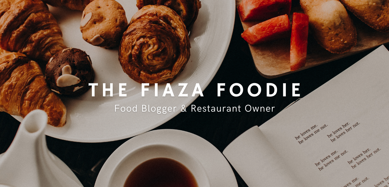 The Faiza Foodie