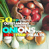 50 Outstanding Benefits of Onions for Skin, Hair and Health 