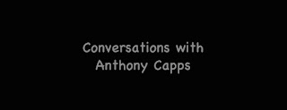 conversation with Anthony Capps