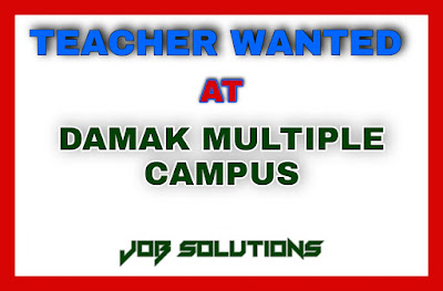 Vacancy announcement from damak multiple campus, Job Vacancy Notice from damak multiple campus, Job solutions Vacancy 2021, damak multiple campus vacancy, damak multiple campus vacancy 2021, damak multiple campus vacancy notices, damak multiple campus vacancy announcement, teacher wanted at damak multiple campus , damak multiple campus teacher wanted,