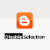 How to disable text selection in your Blog or website.. Disable the copy paste ..