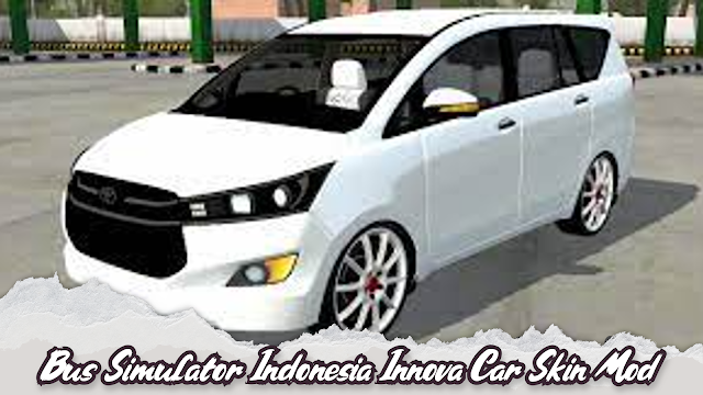 Bus Simulator Indonesia Toyota Innova Crysta Car Skin Livery Mod