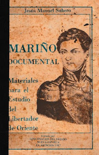 Jesús Manuel Subero - Mariño Documental - Materiales para el Estudio del Libertador de Oriente