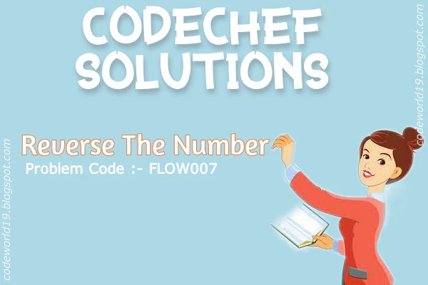 Reverse The Number  FLOW007 - codechef solutions