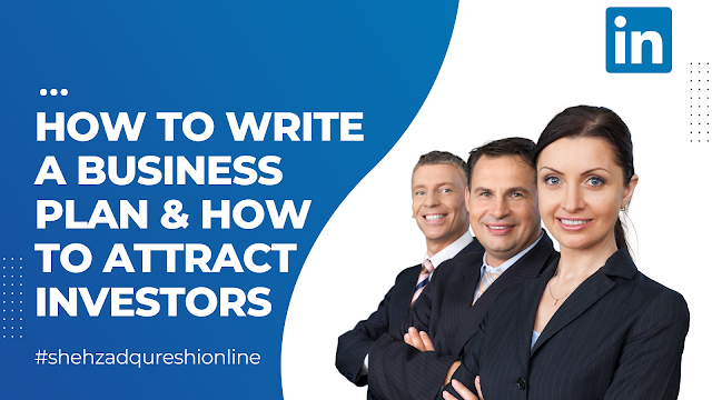 How to Write a Business Plan & How to Attract Investors?