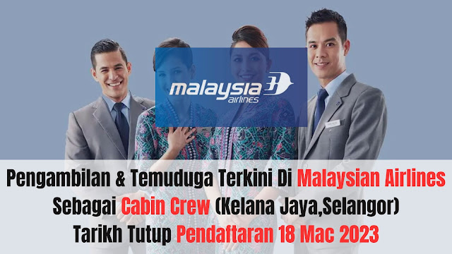 Pengambilan & Temuduga Terkini Di Malaysian Airlines Sebagai Cabin Crew
