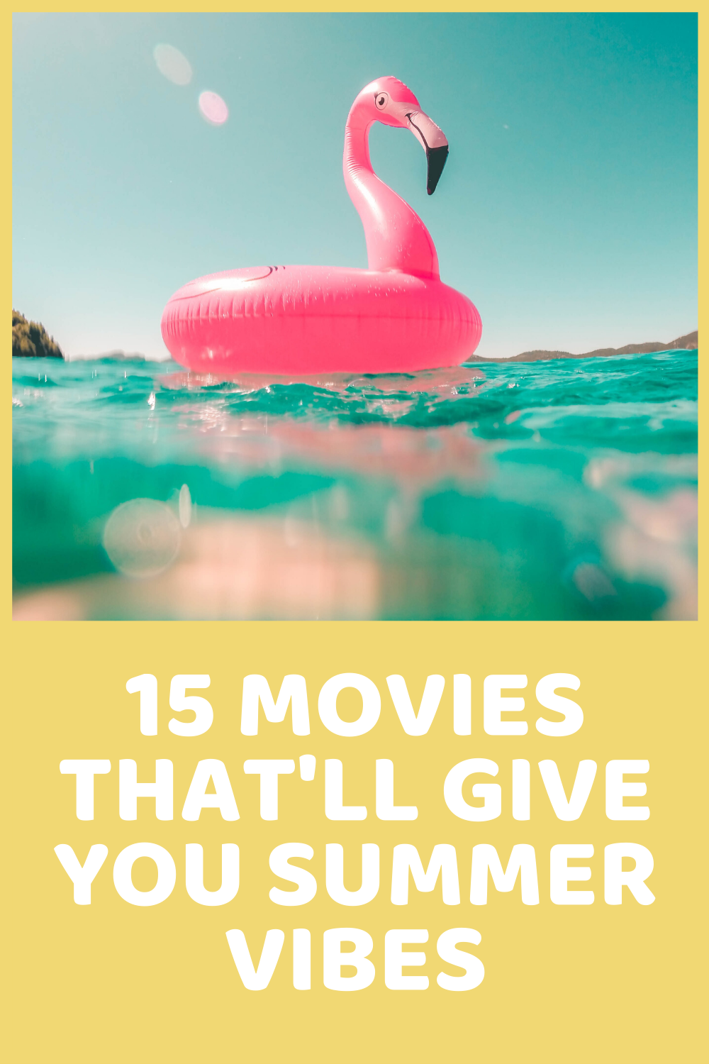 15 Movies That'll Give You Summer Vibes