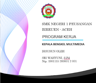 program kerja kepala bengkel multimedia