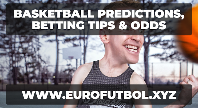 WWW.EUROFUTBOL.XYZ- Free Basketball Predictions | Wednesday 24th May, 2023