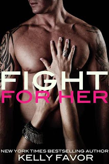 Serie Fight For Her - Kelly Favor