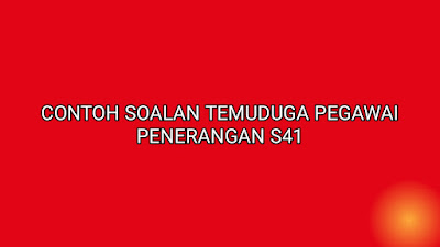 Contoh Soalan Temuduga Pegawai Penerangan S41 2020