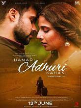 Hamari Adhuri Kahani (2015) Full Movie Online 