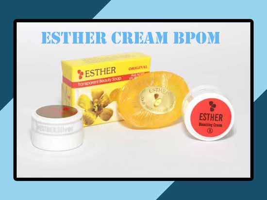 Esther Cream Bpom