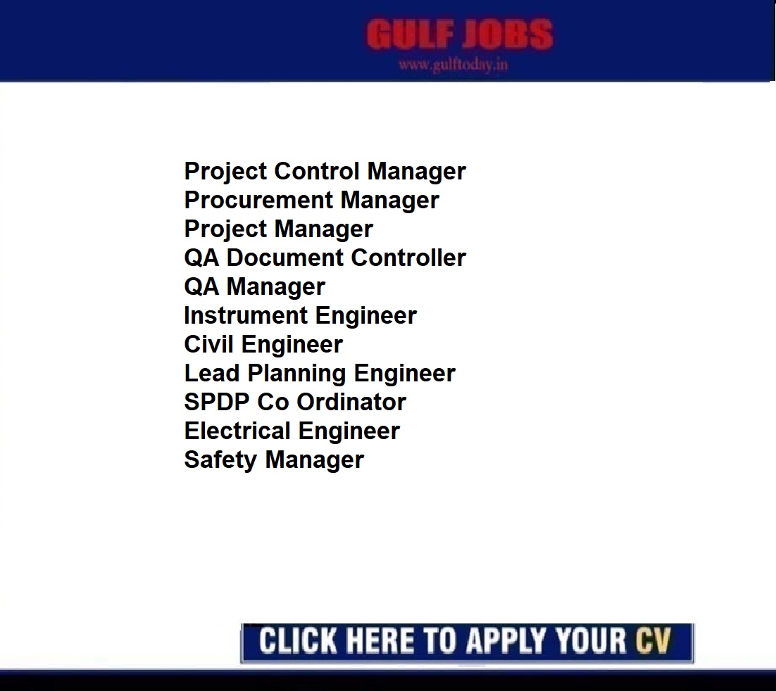 KSA Jobs-Project Control Manager-Procurement Manager-Project Manager-QA Document Controller-QA Manager-Instrument Engineer-Civil Engineer-Lead Planning Engineer-SPDP Co Ordinator-Electrical Engineer-Safety Manager