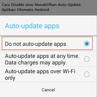 Cara Disable atau Nonaktifkan Auto Update Aplikasi Otomatis Android
