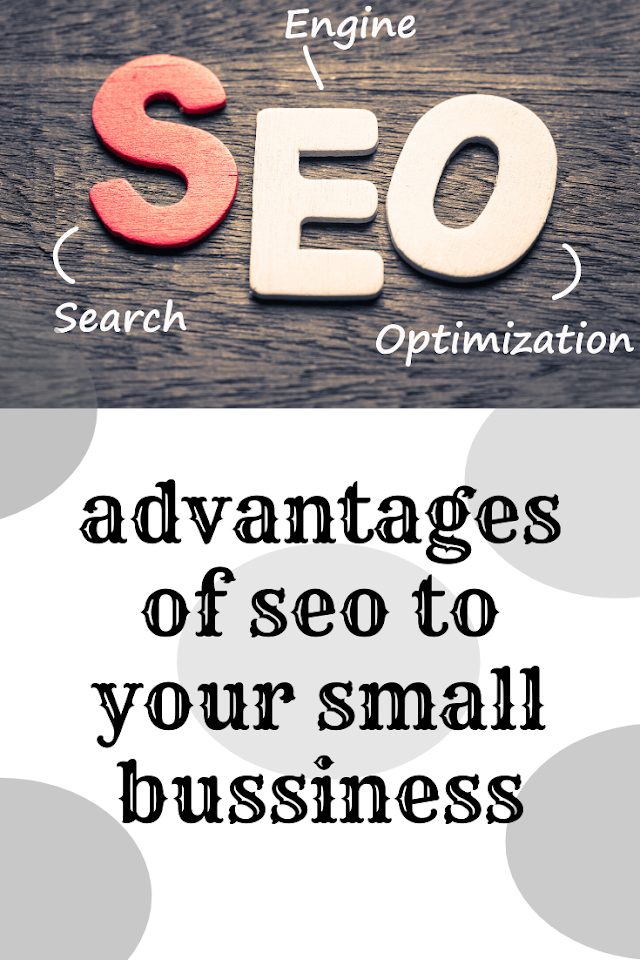 Advantages Of Seo:Benefits Of Seo For Your Small Businesses.