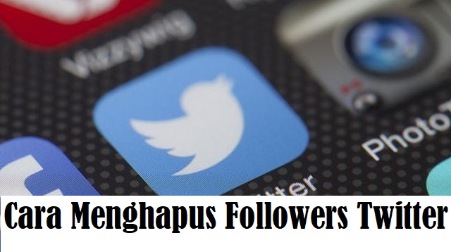 Cara Menghapus Followers Twitter