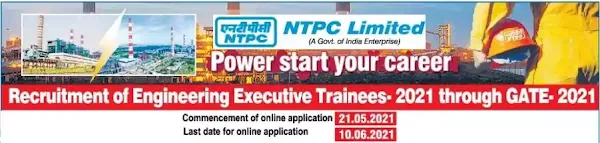 NTPC Engineer Executive Trainee Recruitment through GATE 2021