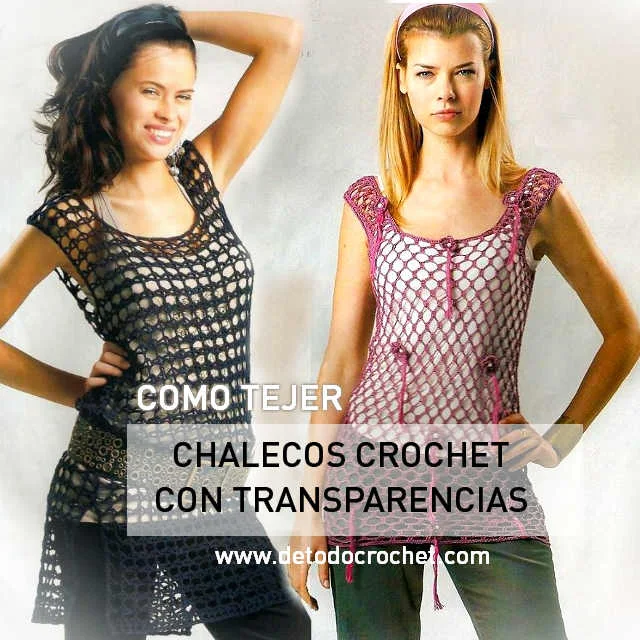 como tejer chalecos con transparencia con ganchillo