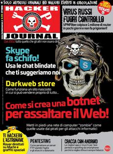 Hacker Journal 225 - Ottobre 2018 | ISSN 1594-7774 | TRUE PDF | Quindicinale | Computer | Hacking | Programmazione | Hardware | Software
Hacker Journal è stata la prima rivista di hacking italiana.
Dal maggio 2002 la rivista usciva in edicola di giovedì bisettimanalmente, anche se per gli ultimi numeri la frequenza di uscita era divenuta mensile.
La composizione di un numero era in generale questa: un editoriale, notizie riguardanti l'informatica, gli articoli; l'ultima facciata (la rivista non era provvista di copertina cartonata) poteva contenere un enigma crittografico, o un quesito di natura sondaggistica accompagnato da alcune delle risposte inviate dai lettori relative al quesito precedente.
La rivista tratta argomenti sia per utenti avanzati che per principianti, dividendo gli articoli in tre livelli di difficoltà: per Newbie, Mid Hacking e Hard Hacking (stringhe di codice, sicurezza, modding o overclocking).
Inizialmente pubblicato da 4ever, è in seguito passato a Sprea editori e infine a WLF Publishing.
Dal numero 189 è passata ad una licenza Creative Commons.
Tra le caratteristiche peculiari della rivista va annoverata la presenza, all'apice della seconda pagina di ogni numero, al di sopra dell'editoriale, della definizione della parola HACKER.