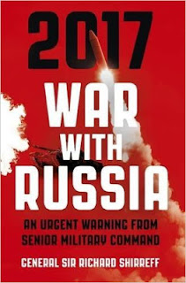 Το εξώφυλλο του βιβλίου “2017: War with Russia”, που έγραψε ο πρώην υποδιοικητής του ΝΑΤΟ Sir Alexander Richard Shirreff