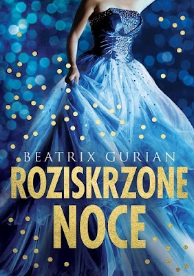 Roziskrzone noce- Beatrix Gurian