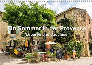 Ein Sommer in der Provence: Luberon und VaucluseAT-Version (Wandkalender 2016 DIN A3 quer): Sommerliche Impressionen aus der Provence (Monatskalender, 14 Seiten ) (CALVENDO Orte)